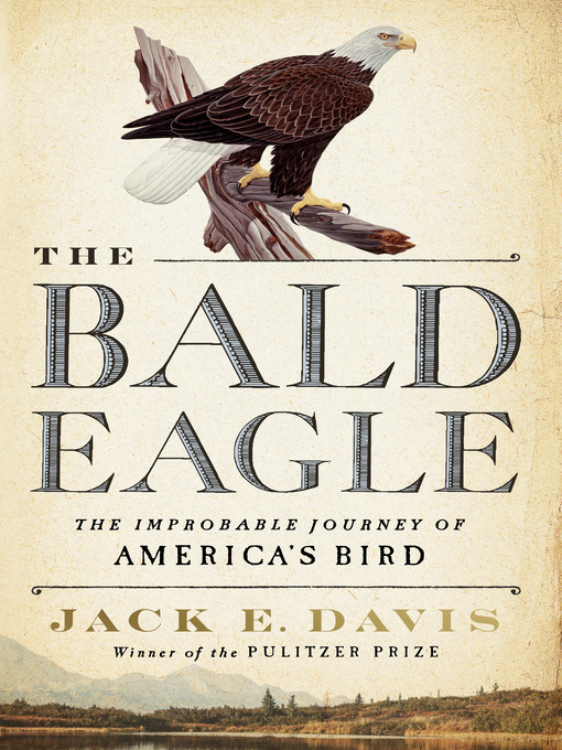 Title details for The Bald Eagle by Jack E. Davis - Wait list